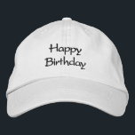 Happy Birthday Custom Text Fresh White Colour Embroidered Hat<br><div class="desc">Happy Birthday Text,  Cool Embroidered Baseball Cap 

White colour Caps or Hats

Black Colour Text</div>