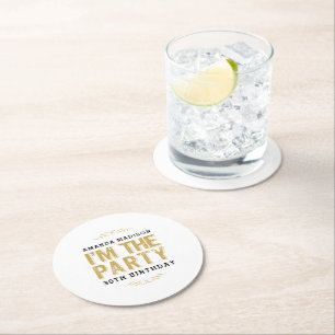Happy Birthday Cute I'm The Party Gold Typography Round Paper Coaster