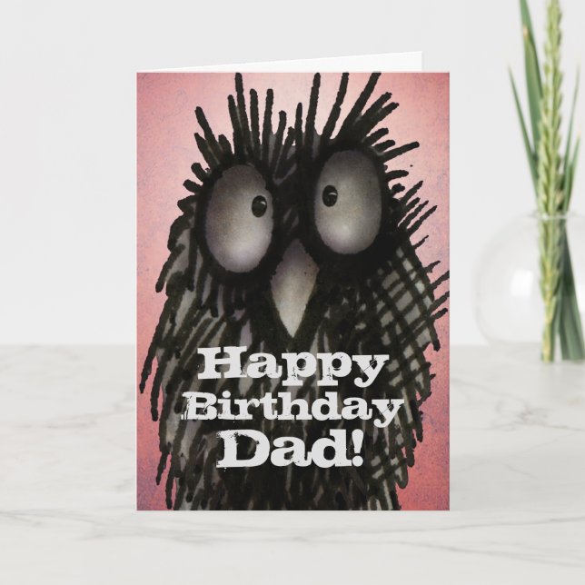 Happy Birthday Dad! - Funny Owl Father's Card (Front)