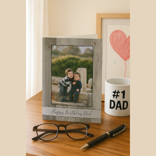 Happy Birthday Dad Rustic Grey Wood Photo Card