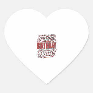Happy Birthday Dad Vintage Typography Shirt Design Heart Sticker