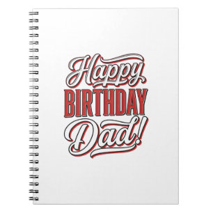 Happy Birthday Dad Vintage Typography Shirt Design Notebook