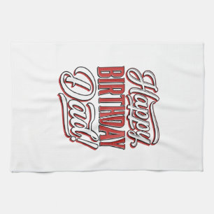 Happy Birthday Dad Vintage Typography Shirt Design Tea Towel