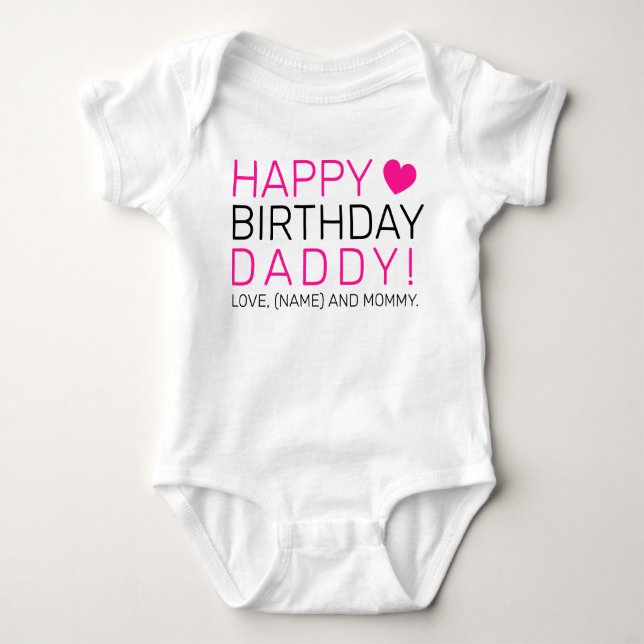 Happy Birthday Daddy Baby Bodysuit (Front)