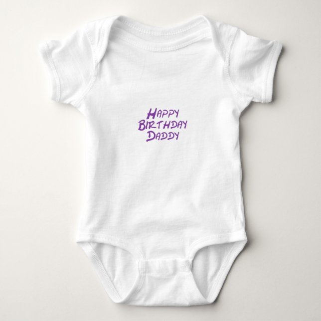 Happy Birthday Daddy Baby Bodysuit (Front)