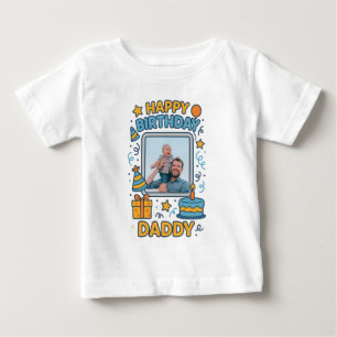  HAPPY BIRTHDAY DADDY BABY CLOTHES CUSTOM PHOTO T-Shirt