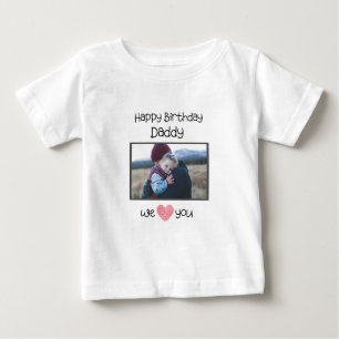 HAPPY BIRTHDAY DADDY BABY CLOTHES CUSTOM PHOTO T-Shirt