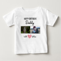 HAPPY BIRTHDAY DADDY BABY CLOTHES CUSTOM PHOTO