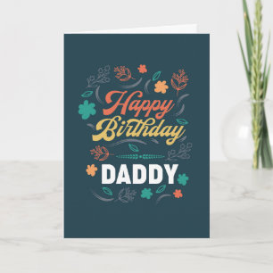 Happy Birthday Daddy Card