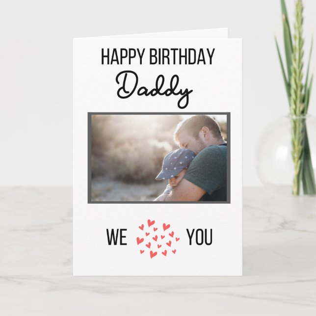 HAPPY BIRTHDAY DADDY CARD CUSTOM PHOTO AND TEXT (Front)