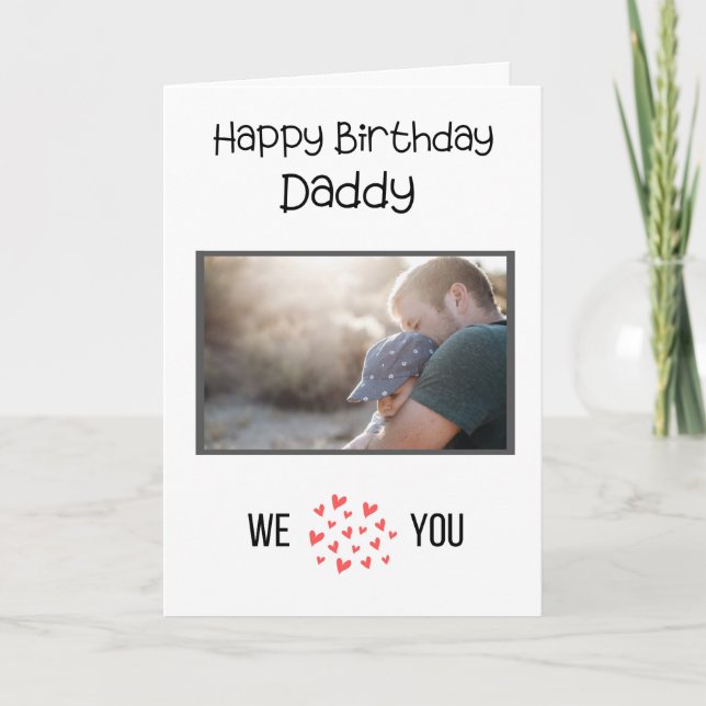 HAPPY BIRTHDAY DADDY CARD CUSTOM PHOTO AND TEXT (Front)