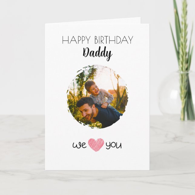 HAPPY BIRTHDAY DADDY CARD CUSTOM PHOTO & TEXT (Front)