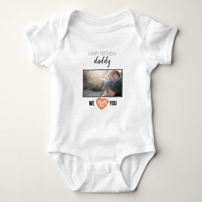 HAPPY BIRTHDAY DADDY CUSTOM PHOTO AND TEXT BABY BODYSUIT (Front)