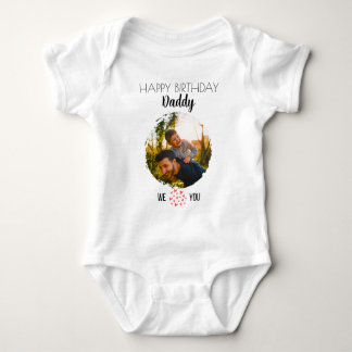 HAPPY BIRTHDAY DADDY CUSTOM PHOTO AND TEXT BABY BODYSUIT