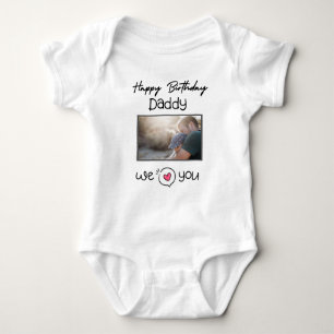 HAPPY BIRTHDAY DADDY CUSTOM TEXT AND PHOTO BABY BODYSUIT