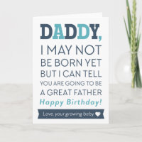 Happy Birthday Daddy From Growing Baby Card