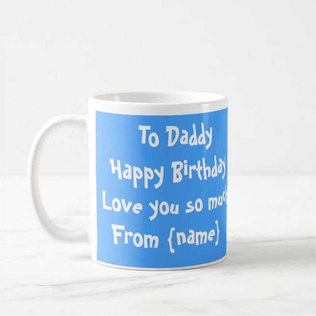 Happy Birthday Daddy Photo Mug (Left)
