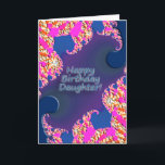 Happy Birthday Daughter! Card<br><div class="desc">Birthday card for daughter.</div>