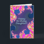 Happy Birthday Daughter! Card<br><div class="desc">Birthday card for daughter.</div>