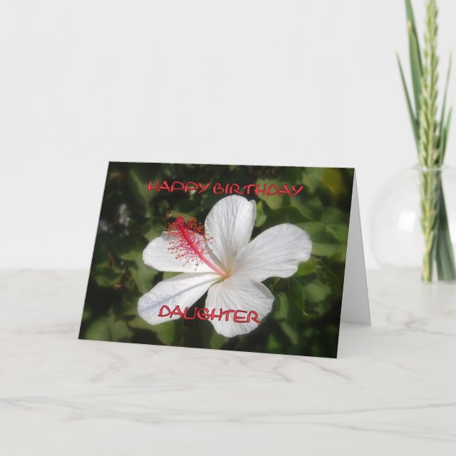 Happy Birthday Daughter White Hibiscus Card (Front)