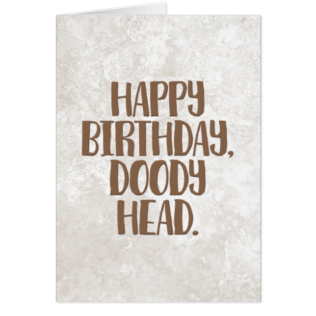 “Happy Birthday Doody Head” Sibling Birthday Card (Front)