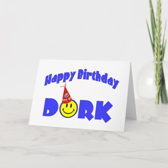 Happy Birthday Dork Card (Front)