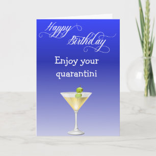 Happy Birthday Enjoy your Quarantini Card