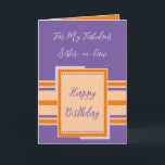 Happy Birthday fabulous sister-in-law purple Card<br><div class="desc">Personalise this birthday greeting card for your fabulous sister-in-law / or for someone else.
Designed in purple,  dark and light orange.
This card is the perfect way to celebrate your fabulous sister-in-law's birthday.</div>