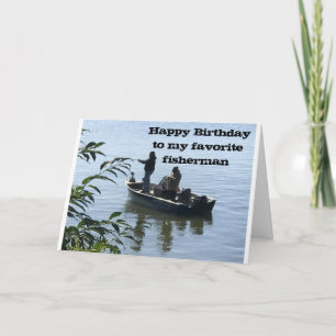 HAPPY BIRTHDAY *FAVORITE FISHERMAN* CARD