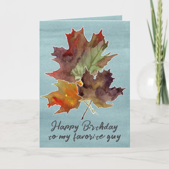Happy Birthday Favourite Guy Autumn Maple Leaves Card (Front)