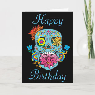 Happy Birthday Flowers Mexican Tattoo Sugar Skull Card Zazzle Co Nz