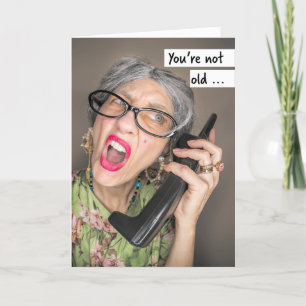 Happy Birthday For Anyone Funny Old Lady Holiday Card