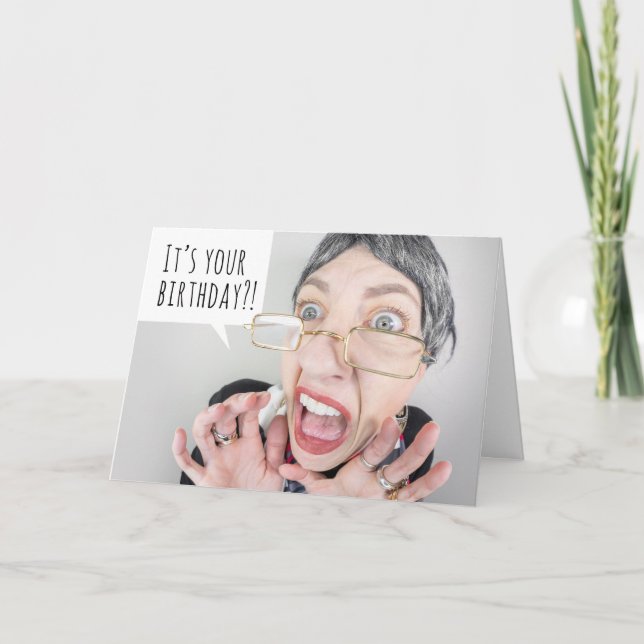 Happy Birthday For Anyone Funny Old Lady Screaming Holiday Card (Front)