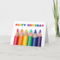 Happy Birthday For Anyone Rainbow Coloured Pencils