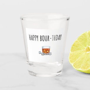 Happy Birthday for Bourbon Lover Shot Glass