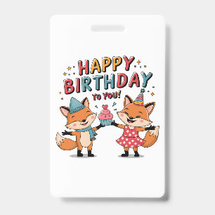Happy Birthday Foxes ID Badge