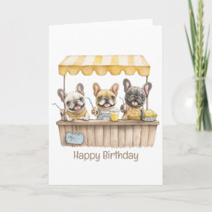 Happy Birthday French Bulldogs Lemonade Stand Card