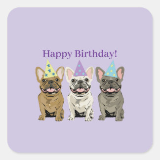 Happy Birthday! French Bulldogs Square Sticker