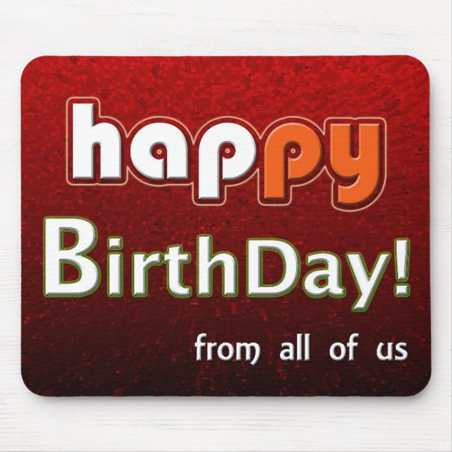 Happy Birthday From All Of Us Big Red Mouse Pad (Front)