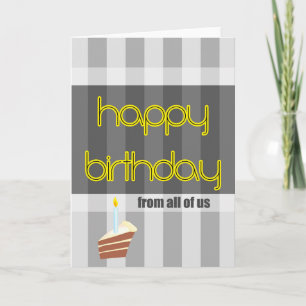 happy birthday from all of us yellow grey card