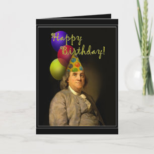 Happy Birthday  From Ben Franklin Card