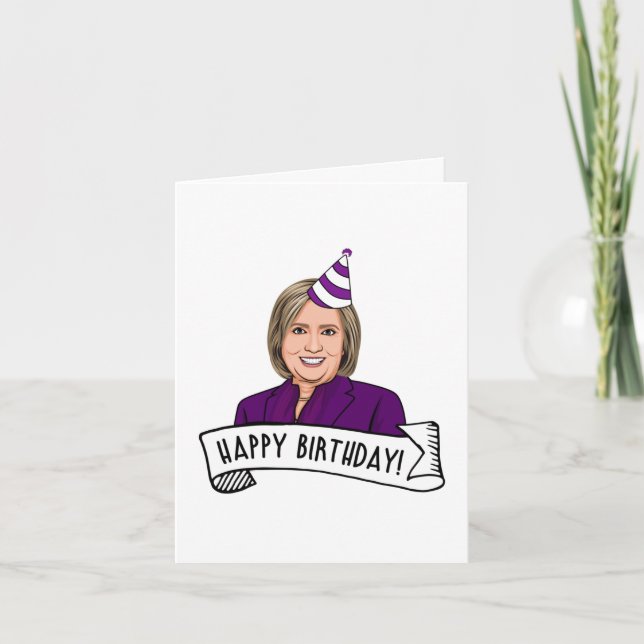 Happy Birthday From Hillary Clinton Card (Front)