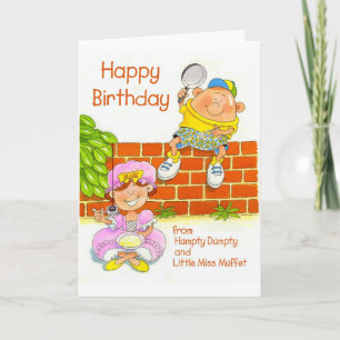 Happy Birthday from Humpty and Little Miss Muffet. Card