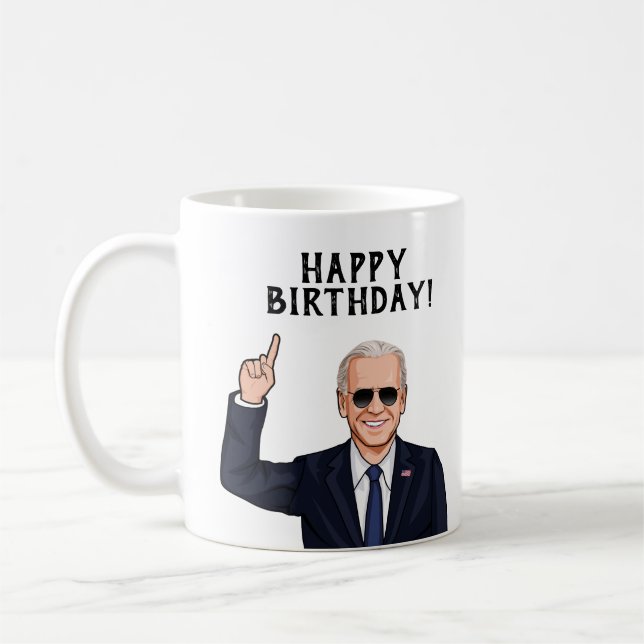 HAPPY BIRTHDAY FROM JOE BIDEN COFFEE MUG (Left)