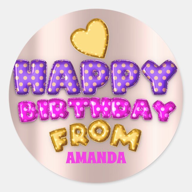 Happy Birthday From Name Balloon Pink Violet Rose Classic Round Sticker (Front)