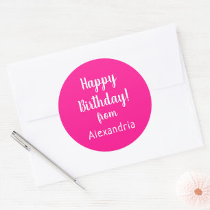 Happy Birthday from Name Hot Pink Birthday Classic Round Sticker