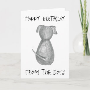 Happy Birthday from the Dog - Birthday Card