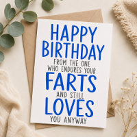 Happy Birthday From The One Who Endures Your Farts