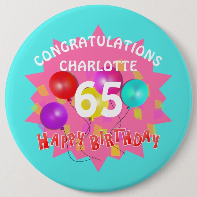 Happy Birthday Fun 65th Milestone Personalised 6 Cm Round Badge (Front)
