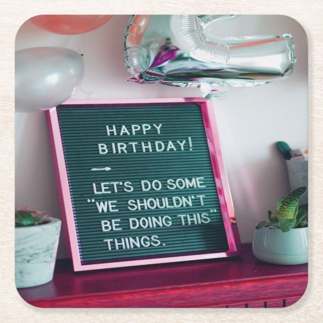 Happy Birthday! Funny Naughty Trouble Square Paper Coaster (Front)
